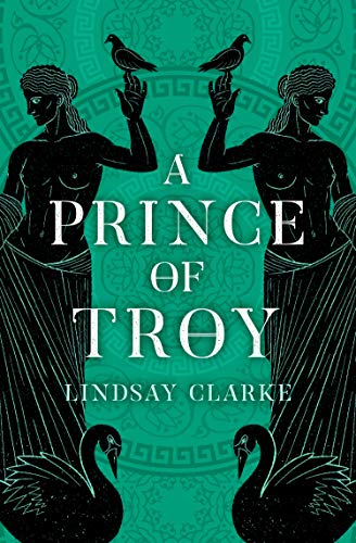 Book cover: dark figures, swans, and text “A Prince of Troy.”