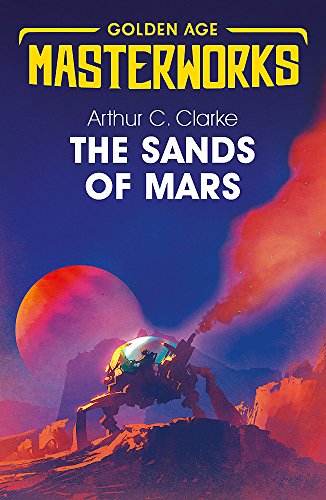 Book cover: "The Sands of Mars" depicts a robot on a red, Martian landscape.