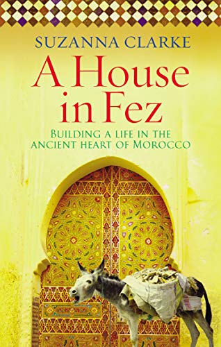 Book cover: “A House in Fez” with ornate doorway and donkey.
