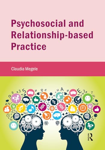 Book cover: “Psychosocial and Relationship-based Practice” with illustrated brain silhouettes.