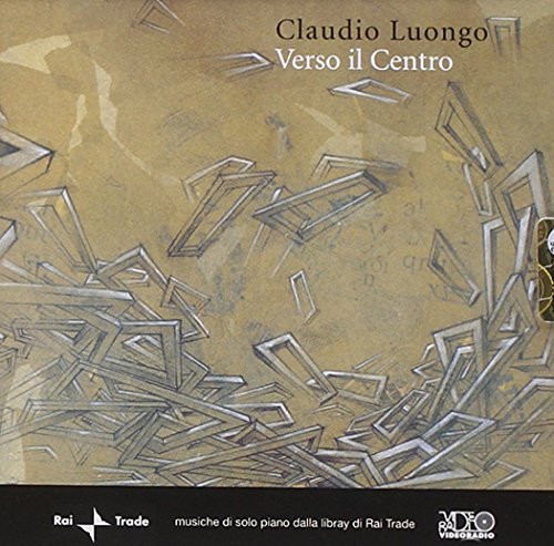 CD cover for "Claudio Luongo - Verso Il Centro" with abstract art.