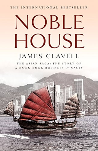 Book cover: "Noble House" by James Clavell, with a junk boat and cityscape.