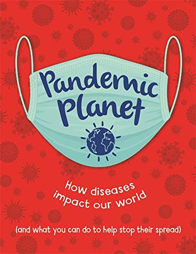 Book cover: “Pandemic Planet” with a face mask and Earth illustration.