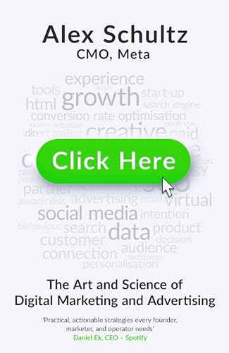 Book cover for "Click Here" by Alex Schultz, focused on digital marketing.