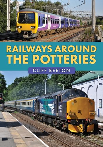 Book cover featuring two trains and the title "Railways Around the Potteries".