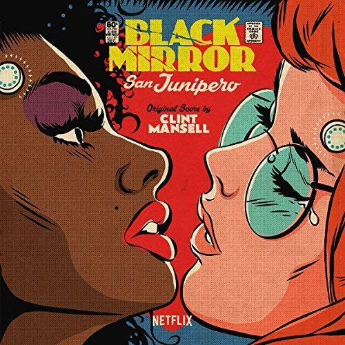 Black Mirror: San Junipero" vinyl cover art featuring two women facing each other.