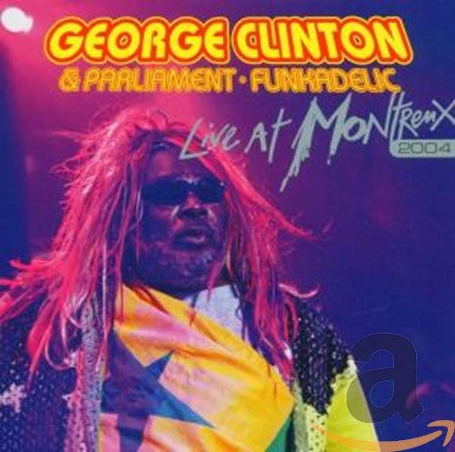 CD cover for George Clinton & Parliament-Funkadelic’s “Live At Montreux 2004.”