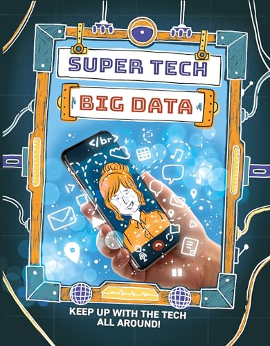 Book cover: "Super Tech: Big Data" with illustration of a hand holding a smartphone.