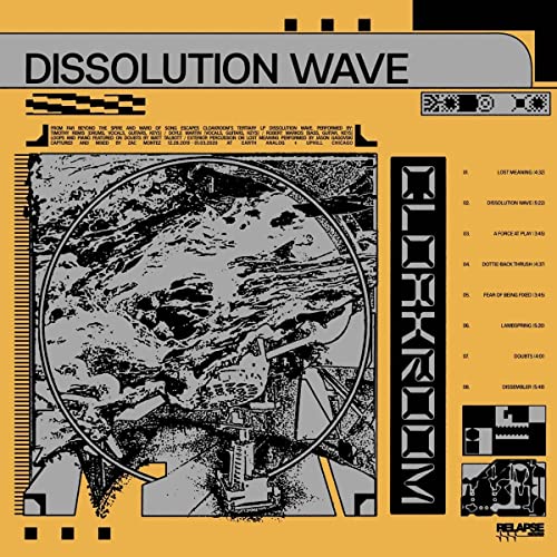 CD cover for Cloakroom’s “Dissolution Wave” with abstract, textured imagery.