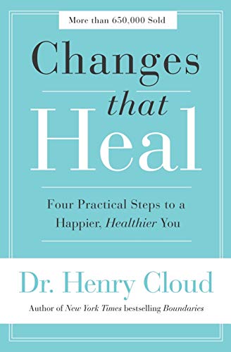 Book cover: “Changes That Heal” by Dr. Henry Cloud, teal background.