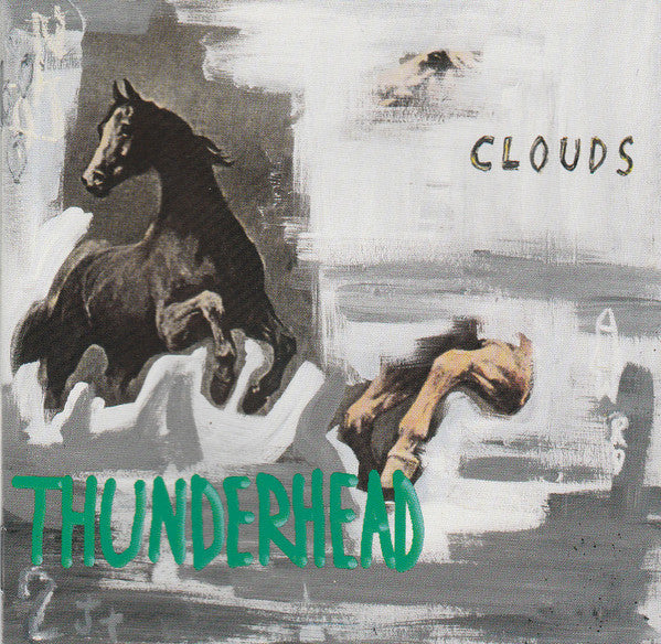Album cover: painted horses, text “Clouds” and “Thunderhead” in green.