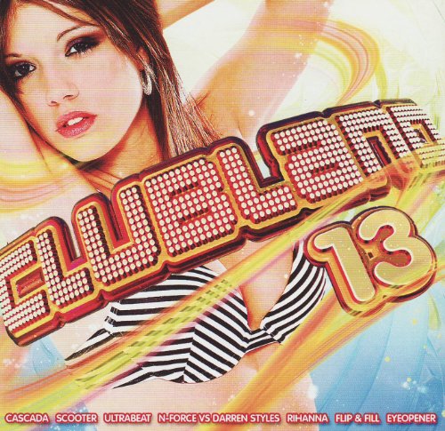 CD cover for “Clubland 13” featuring a woman and bold text.