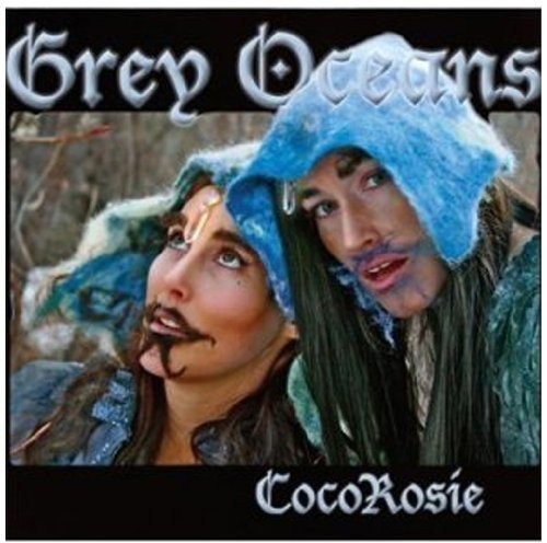 Cocorosie album cover, "Grey Oceans," featuring two people with painted faces.