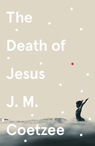 Book cover: "The Death of Jesus" by J.M. Coetzee, with a silhouetted figure.