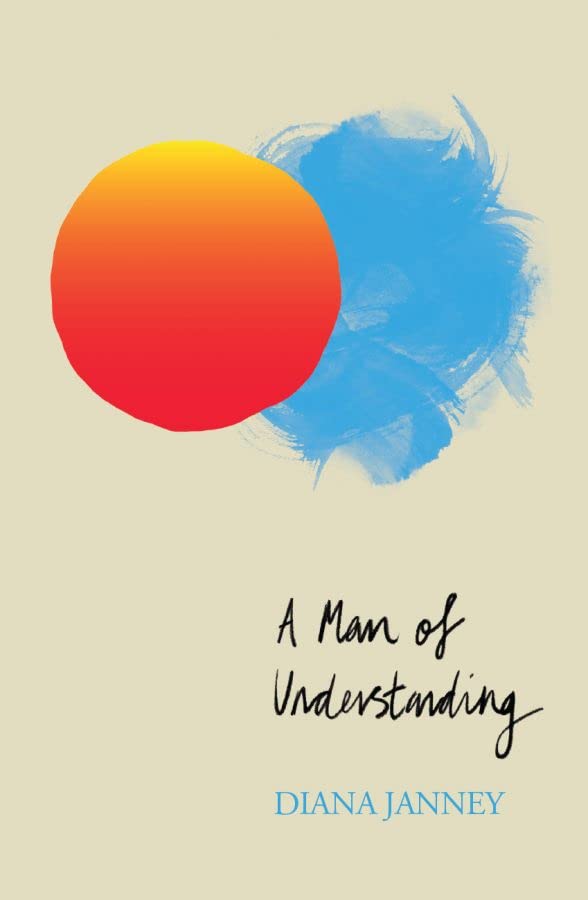 Book cover with a red-orange circle, blue brushstroke, and the title A Man of Understanding.