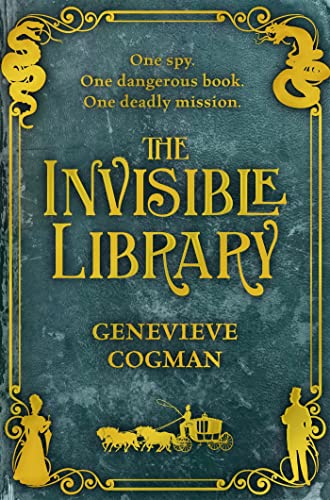 Book cover: “The Invisible Library” with ornate gold frame and illustrations.