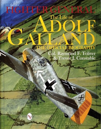Book cover: “Fighter General,” biography of Adolf Galland, with WWII aircraft.