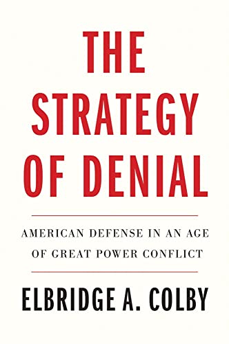Book cover with red title text: "The Strategy of Denial" by Elbridge A. Colby.