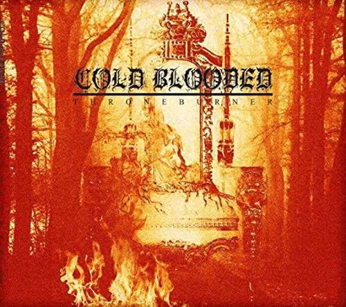 CD cover for “Cold Blooded - Throneburner” with fiery, ornate imagery.