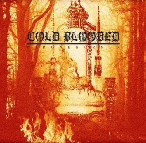 Album cover for Cold Blooded’s “Throneburner” with fiery, ornate imagery.