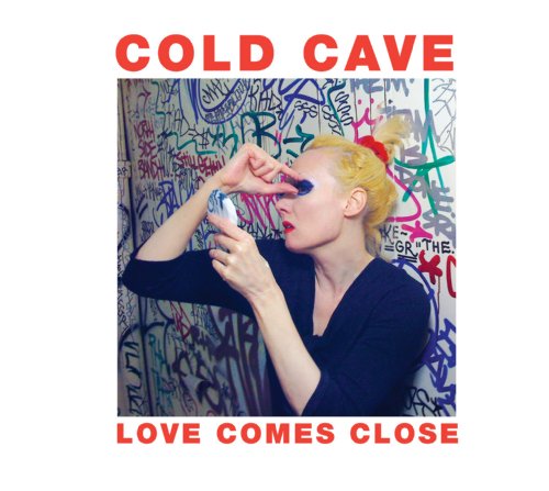 CD cover for Cold Cave’s “Love Comes Close” featuring a woman applying makeup.