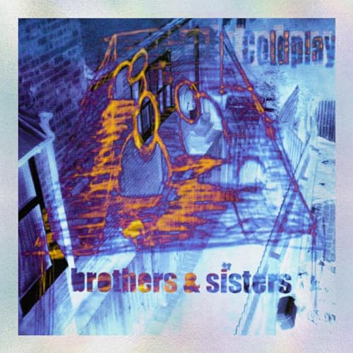 Coldplay’s “Brothers & Sisters” album cover, abstract city scene, orange text.
