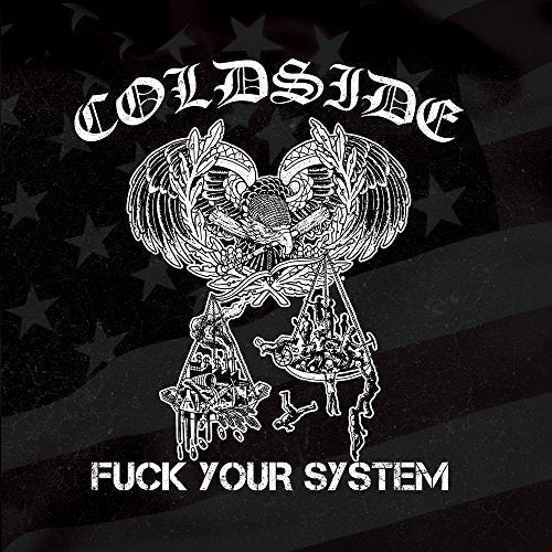 Album cover: "Coldside - Fuck Your System" with eagle and stars.