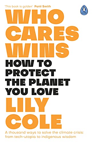 Book cover: "Who Cares Wins" by Lily Cole, orange and black text.