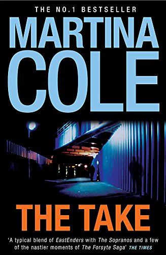 Book cover for The Take by Martina Cole featuring a dark, blue-lit urban underpass.