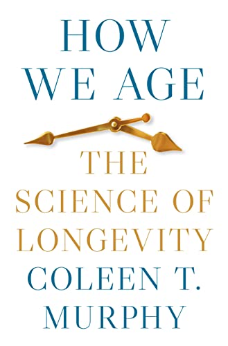 Book cover: “How We Age” with a clock image and author’s name.