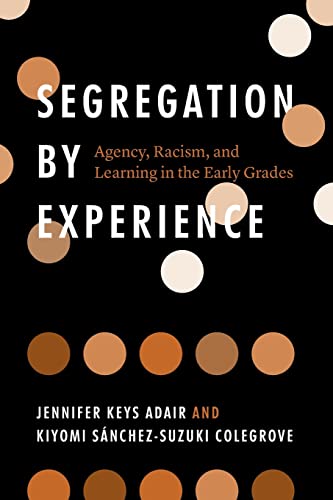 Book cover: "Segregation by Experience" by Adair and Sánchez-Colegrove.