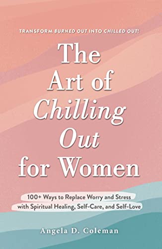 Book cover with pink and white text: "The Art of Chilling Out for Women.