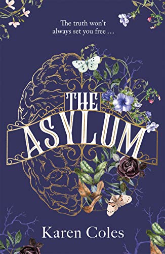 Book cover featuring a golden brain outline, floral illustrations, and the title The Asylum.