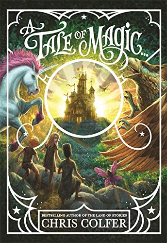 Book cover featuring a castle, unicorn, griffin, and children in a magical forest setting.