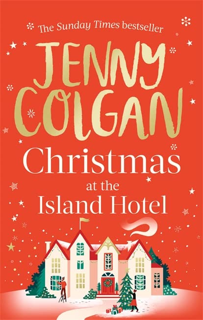 Book cover for Christmas at the Island Hotel by Jenny Colgan with festive illustrations.