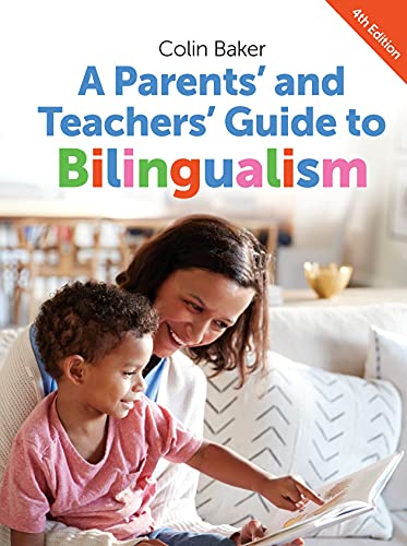 Book cover: “A Parents’ and Teachers’ Guide to Bilingualism” with woman and child.