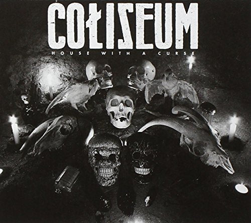 "Album cover with skulls and candles, 'Coliseum - House With A Curse' in white text."