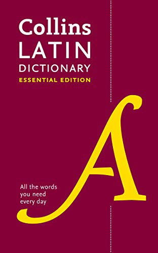 Maroon book cover titled Collins Latin Dictionary Essential Edition with a large yellow letter A.