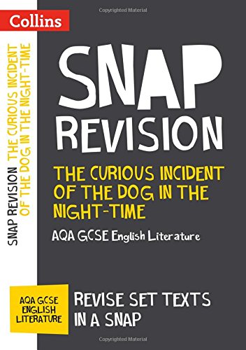 Collins Snap Revision guide for "The Curious Incident of the Dog".