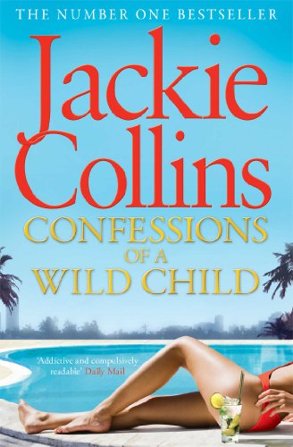 Book cover: “Confessions of a Wild Child” by Jackie Collins, poolside scene.