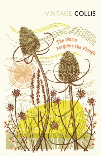 Book cover with illustrated plants and the title "The Worm Forgives the Plough".