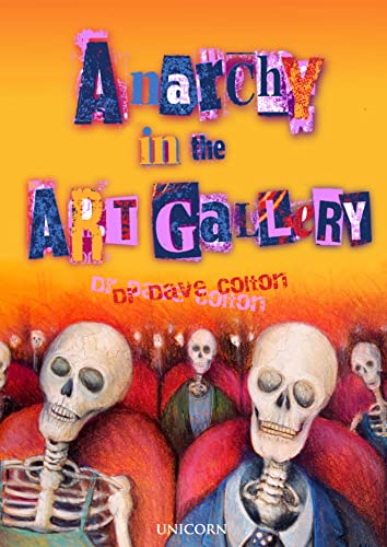 Book cover: "Anarchy in the Art Gallery" with skeletons and bright colors.
