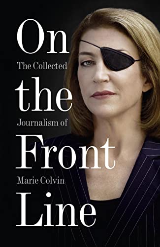 Book cover featuring Marie Colvin, a journalist with an eye patch.
