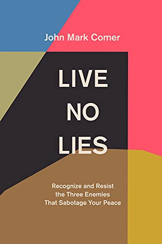 Book cover titled Live No Lies by John Mark Comer with geometric color blocks.