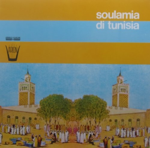 Vinyl record cover: "Soulamia Di Tunisia" with Tunisian mosque illustration.