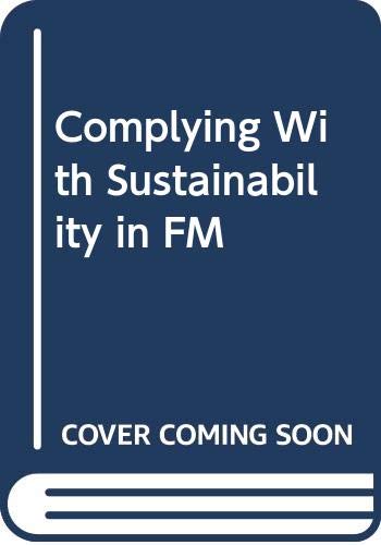 Dark blue book cover with white text: “Complying With Sustainability in FM”.