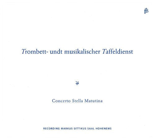 CD cover: blue text on white, “Trombett- undt musikalischer Taffeldienst” title.