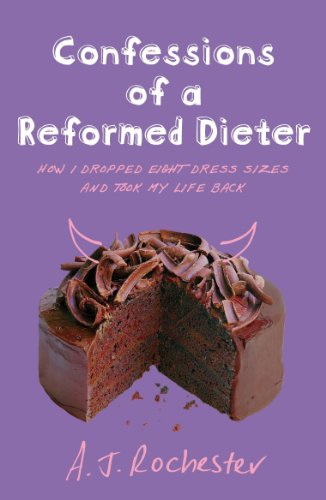 Book cover: "Confessions of a Reformed Dieter" with chocolate cake image.