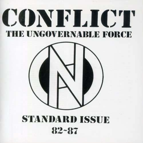 Album cover with black text Conflict, The Ungovernable Force, Standard Issue 82-87 and circular logo.
