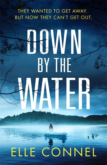 Book cover: dark water, silhouetted figure in a boat, and title "Down By The Water".